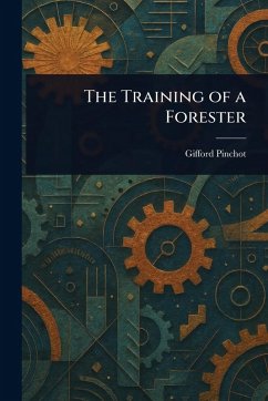 Cover The Training of a Forester