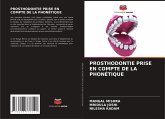 PROSTHODONTIE PRISE EN COMPTE DE LA PHONÉTIQUE PROSTHODONTIE PRISE EN COMPTE DE LA PHONÉTIQUE