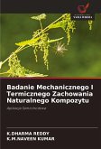 Badanie Mechanicznego I Termicznego Zachowania Naturalnego Kompozytu