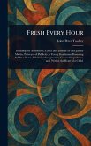 Fresh Every Hour Fresh Every Hour