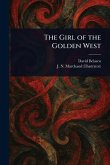 The Girl of the Golden West The Girl of the Golden West