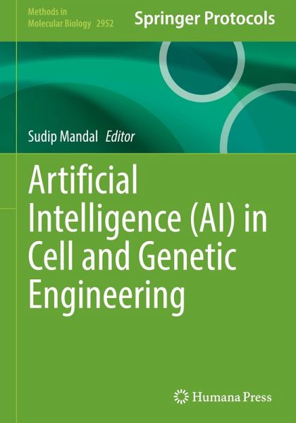 Artificial Intelligence (AI) in Cell and Genetic Engineering Artificial Intelligence (AI) in Cell and Genetic Engineering