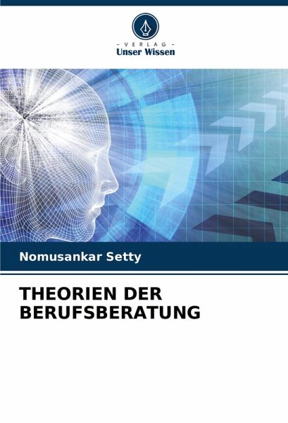 THEORIEN DER BERUFSBERATUNG THEORIEN DER BERUFSBERATUNG