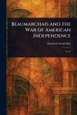 Beaumarchais and the War of American Independence Beaumarchais and the War of American Independence