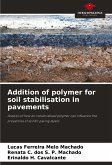 Addition of polymer for soil stabilisation in pavements Addition of polymer for soil stabilisation in pavements
