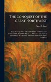 The Conquest of the Great Northwest
