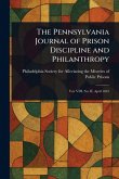 The Pennsylvania Journal of Prison Discipline and Philanthropy