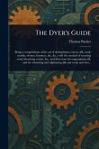 The Dyer's Guide The Dyer's Guide