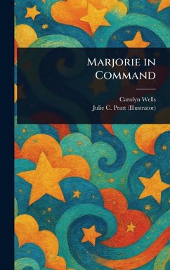 Marjorie in Command - Wells, Carolyn; Pratt, Julie C