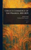 Gregg's Commerce of the Prairies, 1831-1839