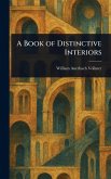 A Book of Distinctive Interiors A Book of Distinctive Interiors