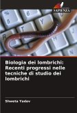 Biologia dei lombrichi: Recenti progressi nelle tecniche di studio dei lombrichi