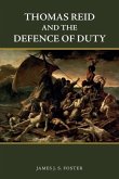 Thomas Reid and the Defence of Duty Thomas Reid and the Defence of Duty