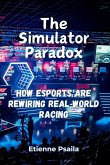 The Simulator Paradox The Simulator Paradox