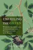 Unveiling the Green Unveiling the Green