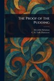 The Proof of the Pudding The Proof of the Pudding