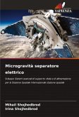 Microgravità separatore elettrico