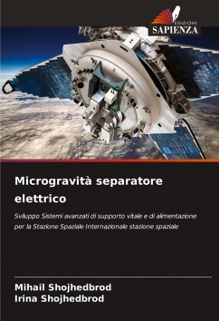 Microgravità separatore elettrico - Shojhedbrod, Mihail;Shojhedbrod, Irina