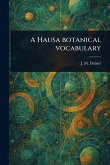 A Hausa Botanical Vocabulary A Hausa Botanical Vocabulary