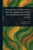 Systematic Status of a South American Frog, Allophryne Ruthveni Gaige
