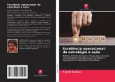 Excelência operacional: da estratégia à ação Excelência operacional: da estratégia à ação