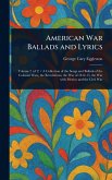 American War Ballads and Lyrics American War Ballads and Lyrics