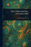 Self-Organizing Systems, 1963 Self-Organizing Systems, 1963