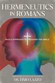 Hermeneutics in Romans Hermeneutics in Romans