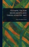 Olympic Victor Monuments and Greek Athletic Art
