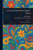 Little Songs of Long Ago