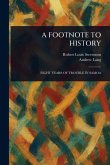 A Footnote to History A Footnote to History