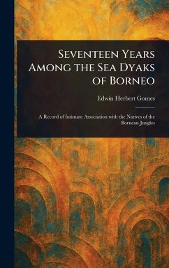 Cover Seventeen Years Among the Sea Dyaks of Borneo