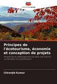 Principes de l'écotourisme, économie et conception de projets Principes de l'écotourisme, économie et conception de projets