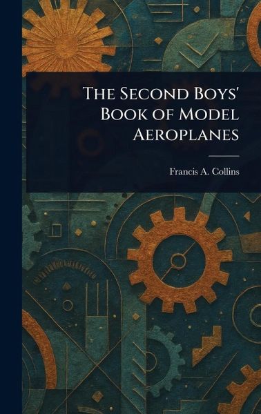 The Second Boys' Book of Model Aeroplanes