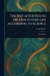 The Day After Death; Or, Our Future... - Bild 1
