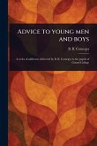 Advice to Young Men and Boys Advice to Young Men and Boys