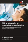 Chirurgia orale in odontoiatria pediatrica Chirurgia orale in odontoiatria pediatrica