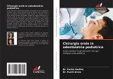 Chirurgia orale in odontoiatria pediatrica Chirurgia orale in odontoiatria pediatrica