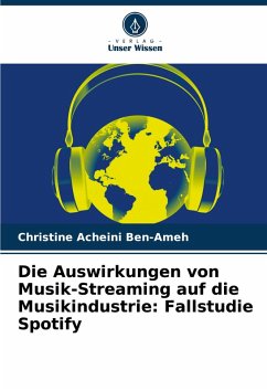 Cover Die Auswirkungen von Musik-Streaming auf die Musikindustrie: Fallstudie Spotify