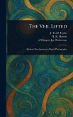 The Veil Lifted The Veil Lifted