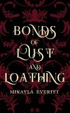 Bonds of Lust and Loathing