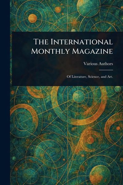The International Monthly Magazine The International Monthly Magazine