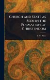 Church and State as Seen in the Formation of Christendom Church and State as Seen in the Formation of Christendom