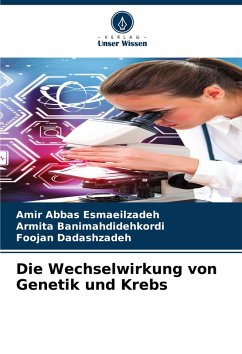 Cover Die Wechselwirkung von Genetik und Krebs