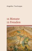 12 Monate - 12 Freuden 12 Monate - 12 Freuden