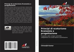 Principi di ecoturismo Economia e progettazione - Kumar, Chiranjib