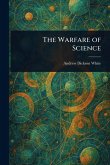 The Warfare of Science The Warfare of Science