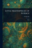Little Masterpieces of Science Little Masterpieces of Science