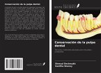 Conservación de la pulpa dental