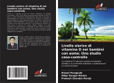 Livello sierico di vitamina D nei bambini con asma: Uno studio caso-controllo Livello sierico di vitamina D nei bambini con asma: Uno studio caso-controllo